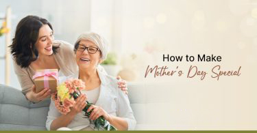 Top Ideas for Creating Lasting Memories on Mother’s Day